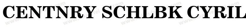 CENTNRY SCHLBK CYRIL字体转换